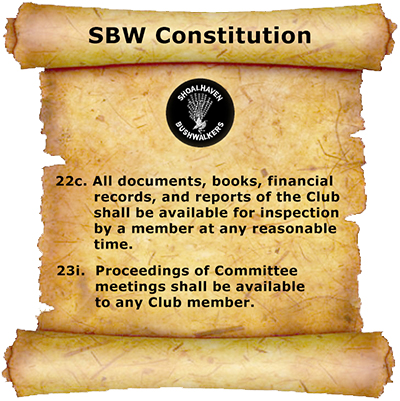 The constitution is VERY CLEAR that secrecy is not allowed with Shoalhaven Bushwalkers documents