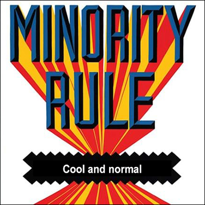 The minority over-rules the majority using panels