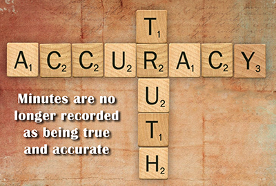 Minutes are no longer true and accurate