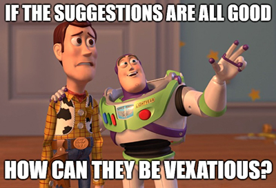Why did the committee think the suggestions were vexatious?